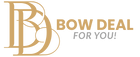 Bow Deal - For You!